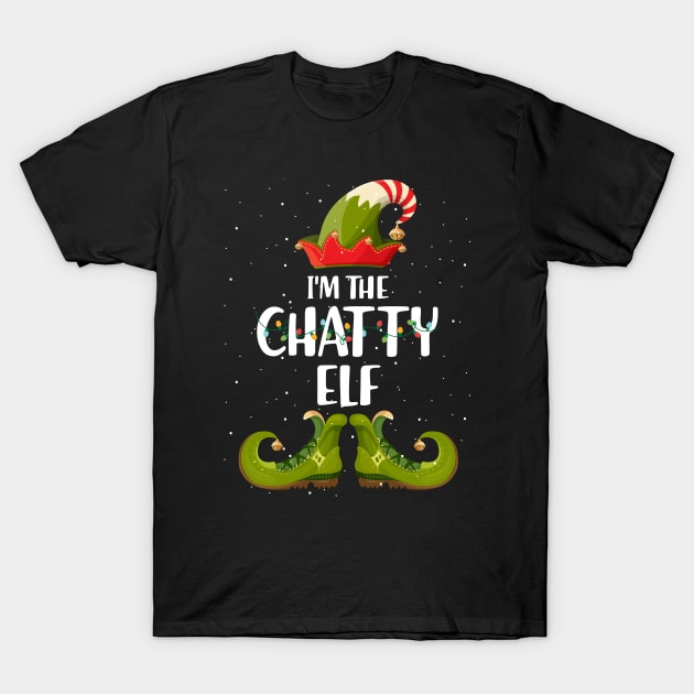 Im The Chatty Elf Christmas T-Shirt by intelus